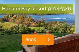 Hanalei Bay Resort 9104-5-6 Private Rental